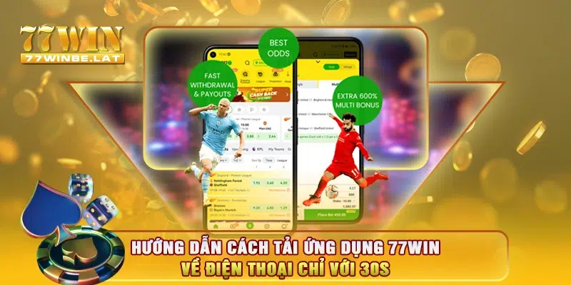 Hướng dẫn cách tải ứng dụng 77win về điện thoại chỉ với 30s