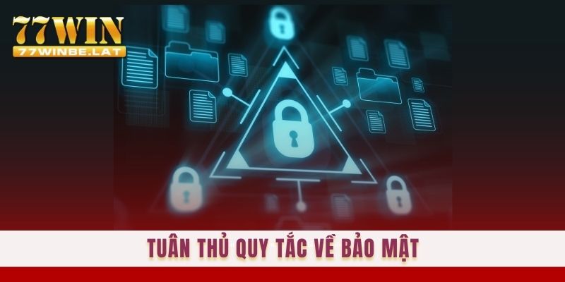 Tuân thủ quy tắc về bảo mật