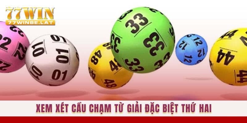 Xem xét cầu chạm từ giải đặc biệt thứ hai