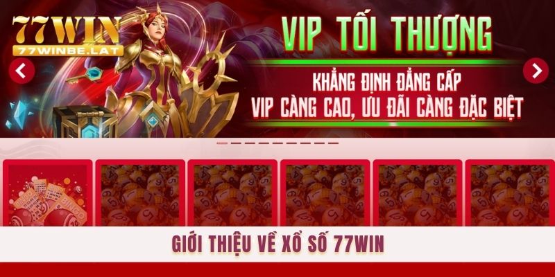 Giới thiệu về Xổ số 77win