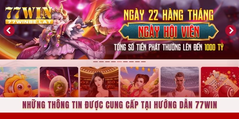 Những thông tin được cung cấp tại Hướng dẫn 77win